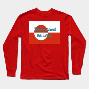 Travel Around the World - Greenland Long Sleeve T-Shirt